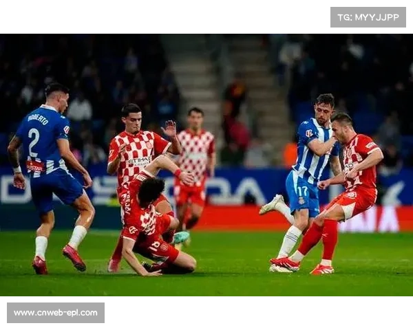 赫罗纳残阵迎战西班牙人，7人伤停恐难阻对手锋线冲击